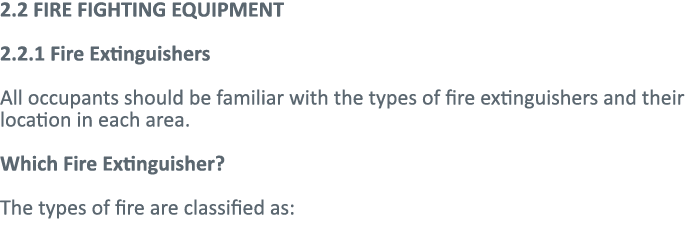 2 2 FIRE FIGHTING EQUIPMENT 2 2 1 Fire Extinguishers All occupants should be familiar with the types of fire extingui   