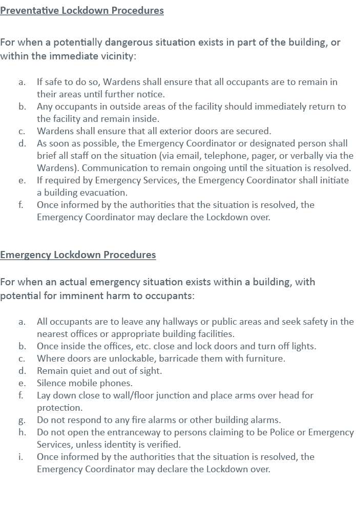 Preventative Lockdown Procedures For when a potentially dangerous situation exists in part of the building, or within   