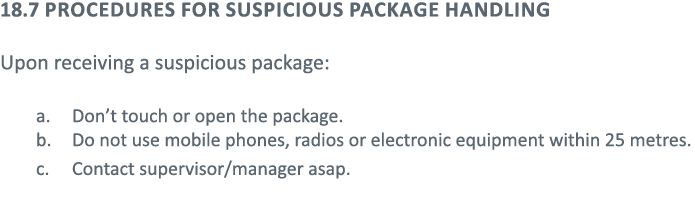 18 7 procedures for suspicious package handling Upon receiving a suspicious package: Don t touch or open the package    