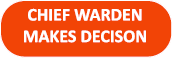 CHIEF WARDEN MAKES DECISON
